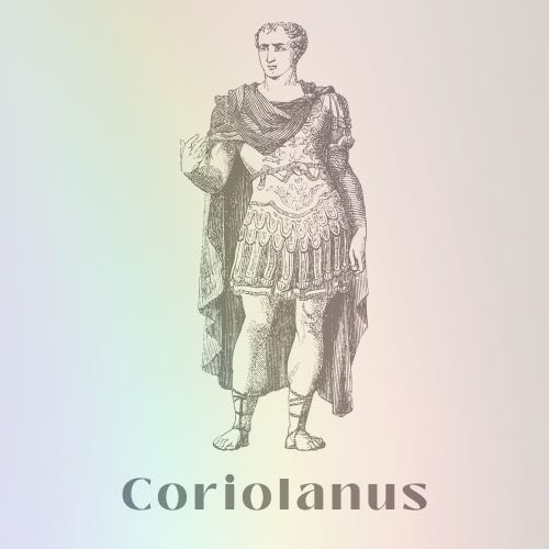 A square logo with black and gray lineart of a Roman man in the center. Below the man is text that reads, "Coriolanus." The logo is tinted with a rainbow.