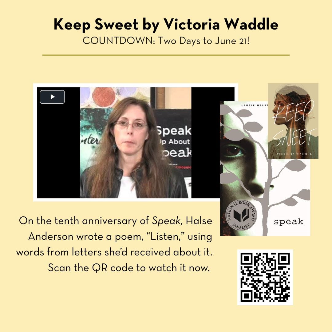 A photo of Laurie Halse Anderson (slim white woman with long brown hair); the book cover of “Keep Sweet,” described in alt text above; the cover of “Speak” which is a close-up of a white girl’s face with gray tree branches in front of it; the text reads: On the tenth anniversary of “Speak,” Halse Anderson wrote a poem, “Listen,” using words from letters she’d received about it. Scan the QR code to watch it now.”