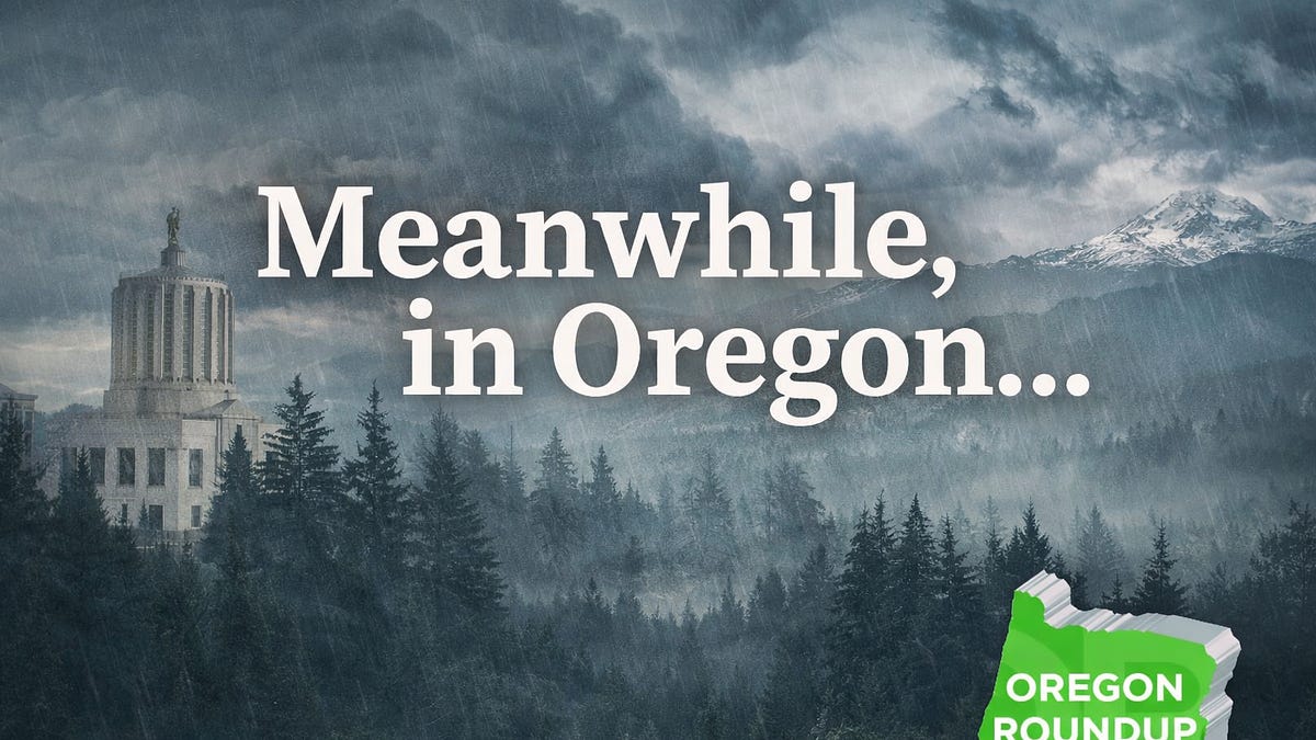 Meanwhile, in Oregon . . .