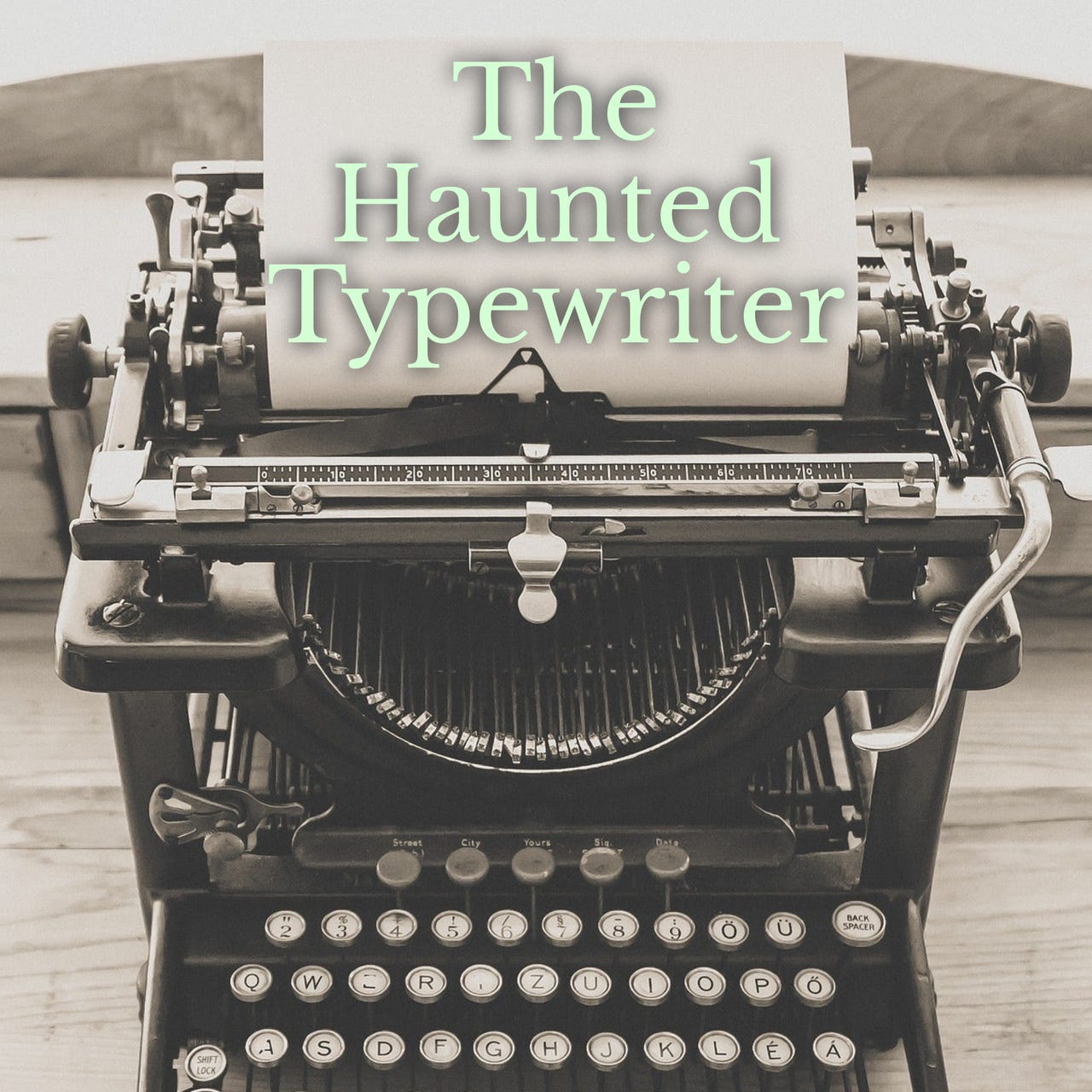 The Haunted Typewriter