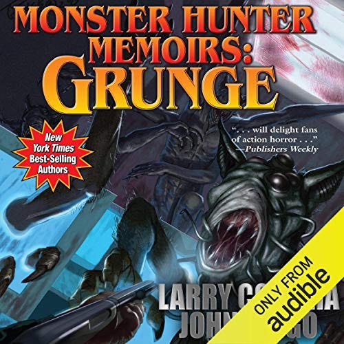 Monster Hunter Memoirs: Grunge by John Ringo, Larry Correia - Audiobook ... Monster Hunter Memoirs: Grunge by John Ringo, Larry Correia - Audiobook ...