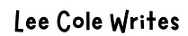 Lee Cole Writes