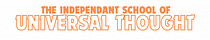 The Independent School of Universal Thought
