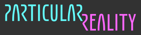 Particular Reality DevLog