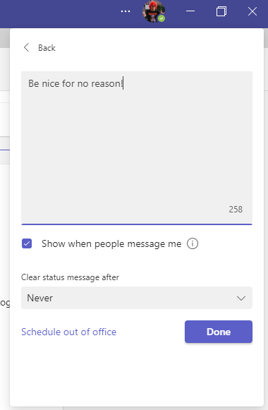 SCreen from MS teams software with a status message that says - Be nce for no reason
