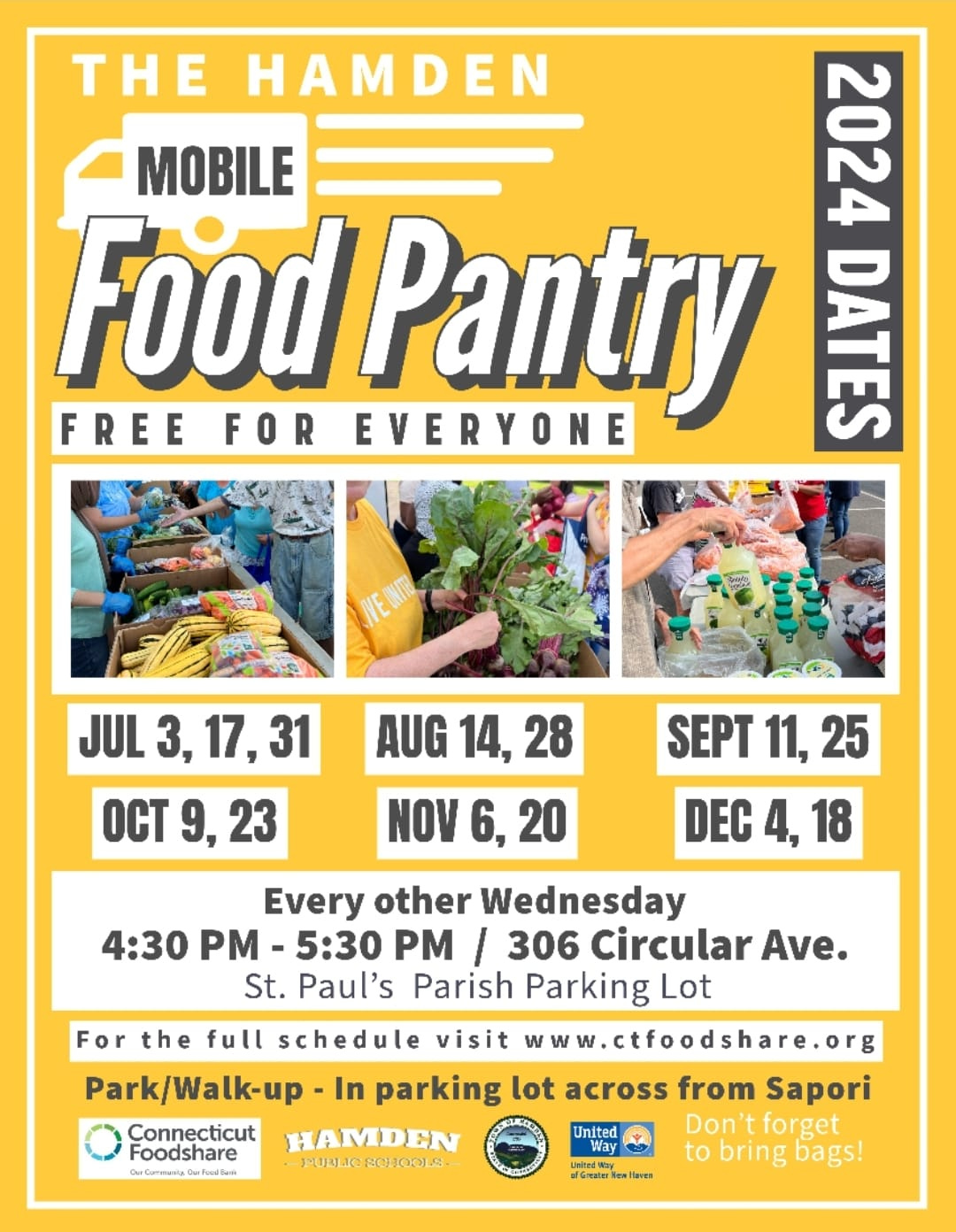 May be an image of 4 people and text that says 'THE HAMDEN MOBILE 2024 Food Pantry FREE FOR EVERYONE DATES JUL3,17,3 17,31 31 JUL 3, 17, OCT 9, 23 AUG 14, 28 ΝΟν 6, 20 SEPT 11, 25 DEC 4, 18 Every other Wednesday 4:30 PM 5：30 / 306 Circular Ave. St. Paul's Parish Parking Lot For the full schedule visit w www w w.ctfoodshare.org Park/Walk-up -In parking lot across from Sapori Connecticut HAMDEN Don't forget Foodshare 1リミ10 RCHOULA to bring bags! ปับปนือกรอนม็นกืรแ์โสล United Way GrateSn Haren'