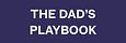 The Dads Playbook