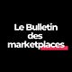 Le Bulletin des marketplaces 🗞️
