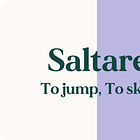 Saltare (transl. To Jump, To Skip)