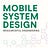 Mobile System Design