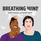 Breathing Wind Podcast
