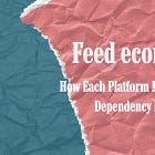 Feed economy: How Each Platform Manufactures Dependency Loops