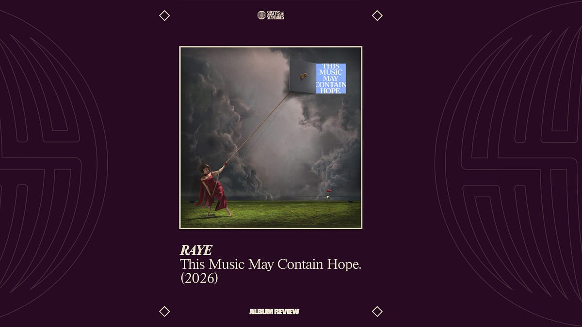 THIS MUSIC MAY CONTAIN HOPE. by RAYE