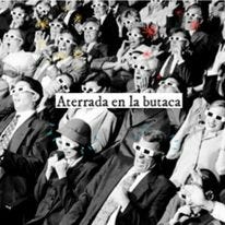 Aterrada en la butaca