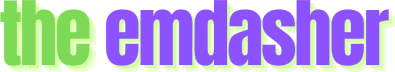 the emdasher