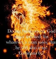 Image result for be not deceived god is not mocked k