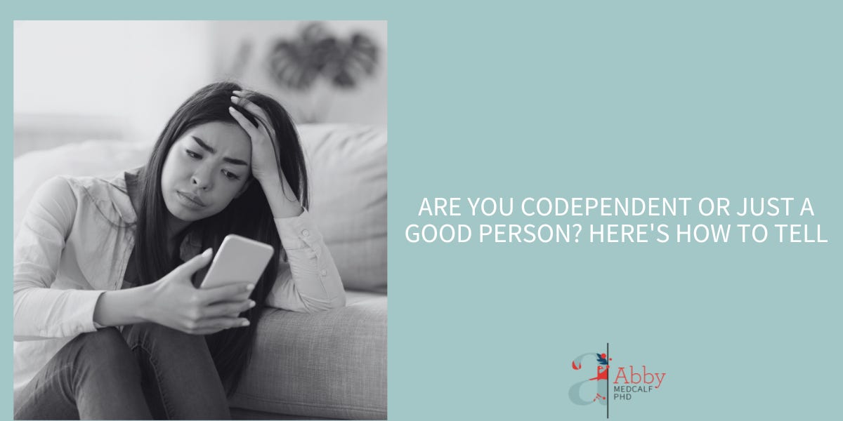 375. Are You Codependent or Just a Good Person?