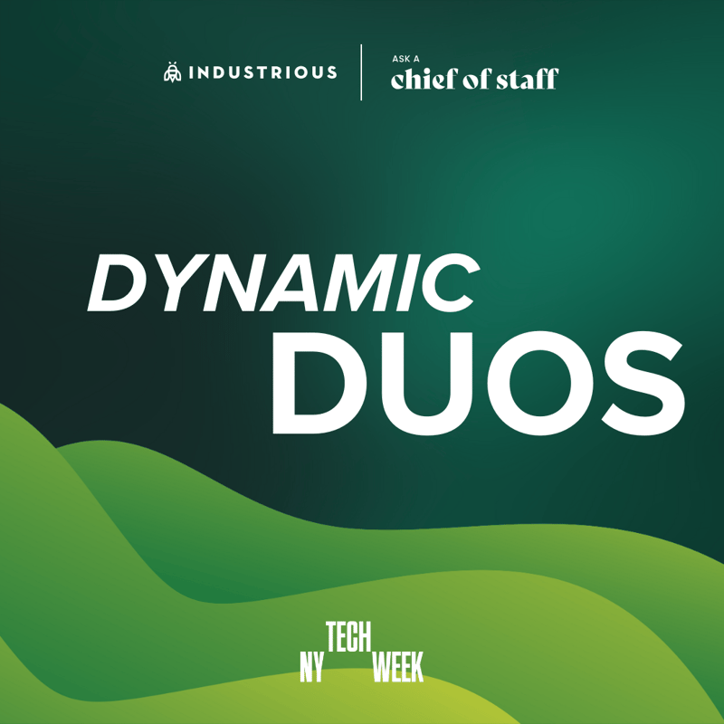Cover Image for Dynamic Duos: Exploring the Chief of Staff + Principal Dynamic | NYC #TechWeek Cover Image for Dynamic Duos: Exploring the Chief of Staff + Principal Dynamic | NYC #TechWeek