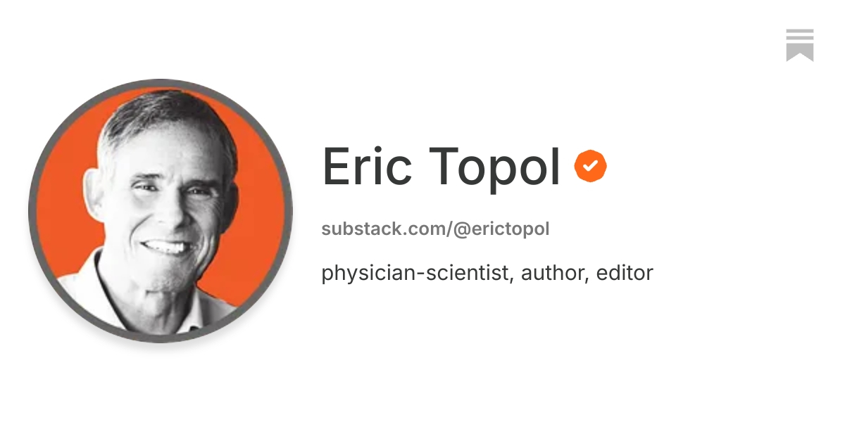 Eric Topol | Substack