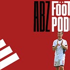 The ABZ Football Podcast