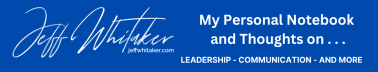 Jeff’s Notebook - Ideas and Action Steps