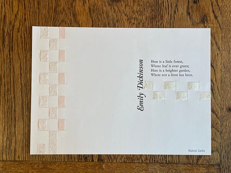 Pale green corn husk paper is woven underneath the Dickinson excerpt. A vertical weaving using onion and tanekaha paper is on the far left. The next two photos should the other side of the image, a reverse of the weavings. Tall grass fronds on the right side reach and print over the vertical weaving.