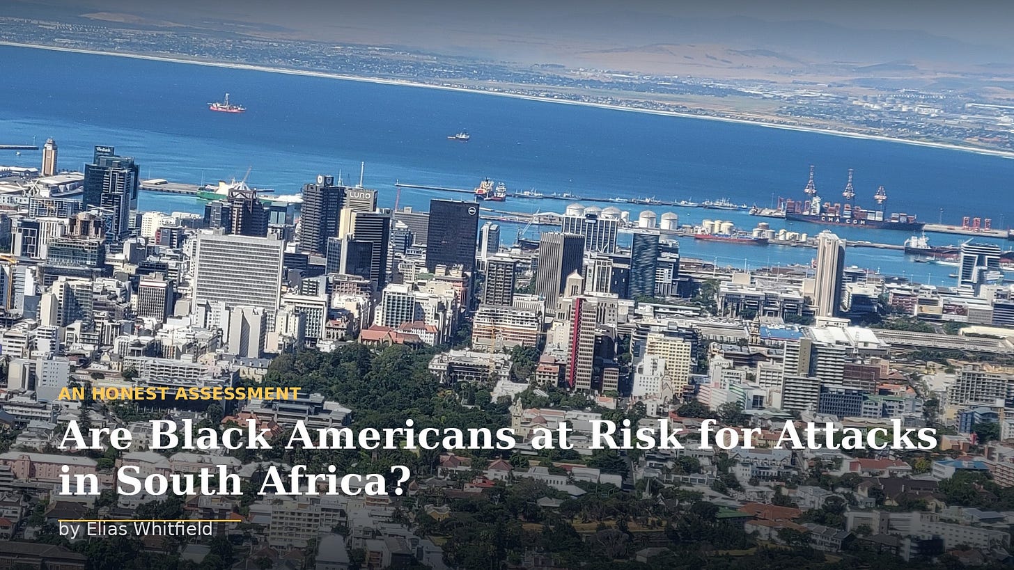 Are Black Americans at Risk for Attacks in South Africa? An Honest Assessment