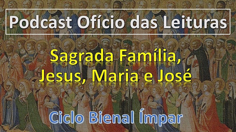 SAGRADA FAMÍLIA, JESUS, MARIA E JOSÉ