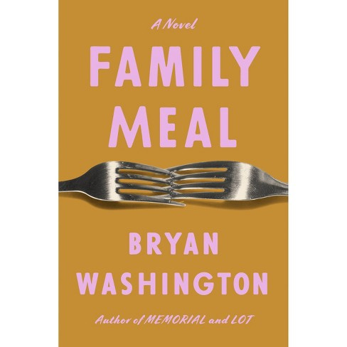family meal by bryan washington