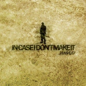 Has-Lo-In-Case-I-Dont-Make-It-Mello-Music-Group-Front