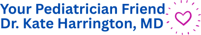 Dr. Kate Harrington, MD | Your Pediatrician Friend