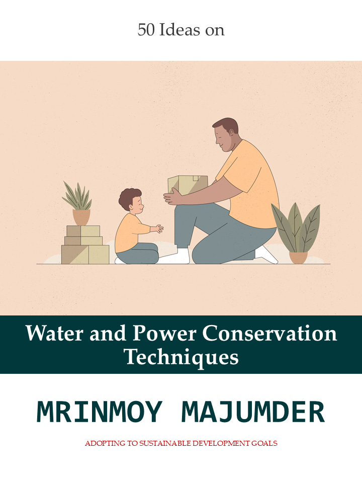 50 Ideas on Water and Power Conservation Techniques