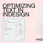 How to Optimize Text for Typesetting in InDesign: 6 Easy Steps