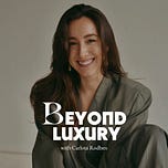 Beyond Luxury