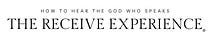 The Receive Experience