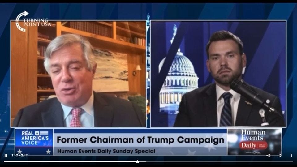 May be an image of 2 people and text that says 'FURNING POINTUSA USA Atcom REAL AMERICA'S VOICE 1:17/2:47 Former Chairman of Trump Campaign Human Events Daily Sunday Special Human Events Daily'