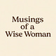 Musings of a WiseWoman