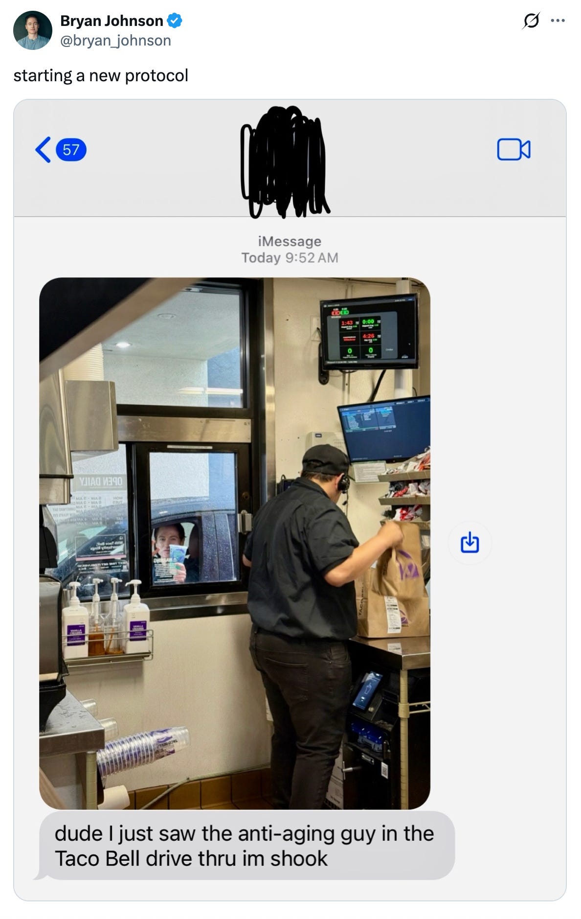 Tweet from @bryan_johnson that says "starting a new protocol" and features an image of a text message someone sent saying they "saw the anti-aging guy at the taco bell drive-thru" and has an image of a man in the drive-thru from inside the restaurant and it looks suspiciously like Bryan Johnson