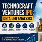 Technocraft Ventures IPO: Detailed Analysis