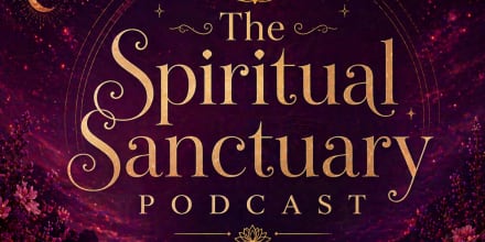 The Spiritual Sanctuary: Wisdom for the Divine Feminine