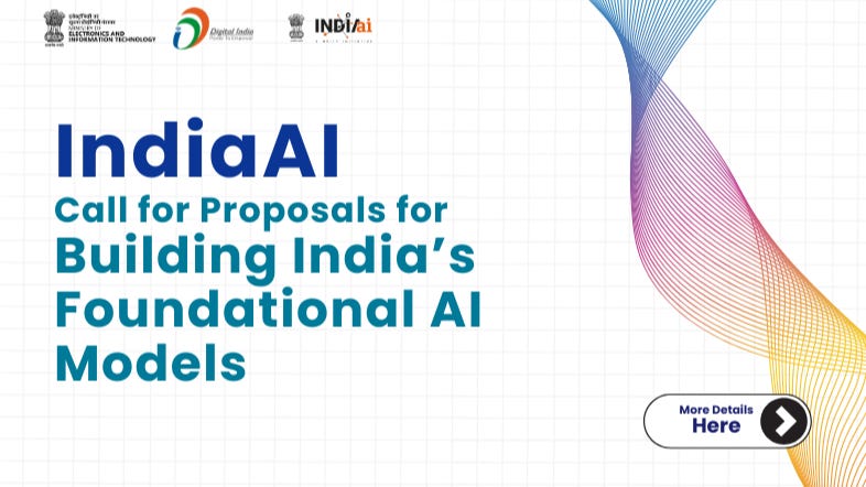 📊Call for proposals for building India's foundational AI models 📊Call for proposals for building India's foundational AI models