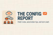 The Config Report