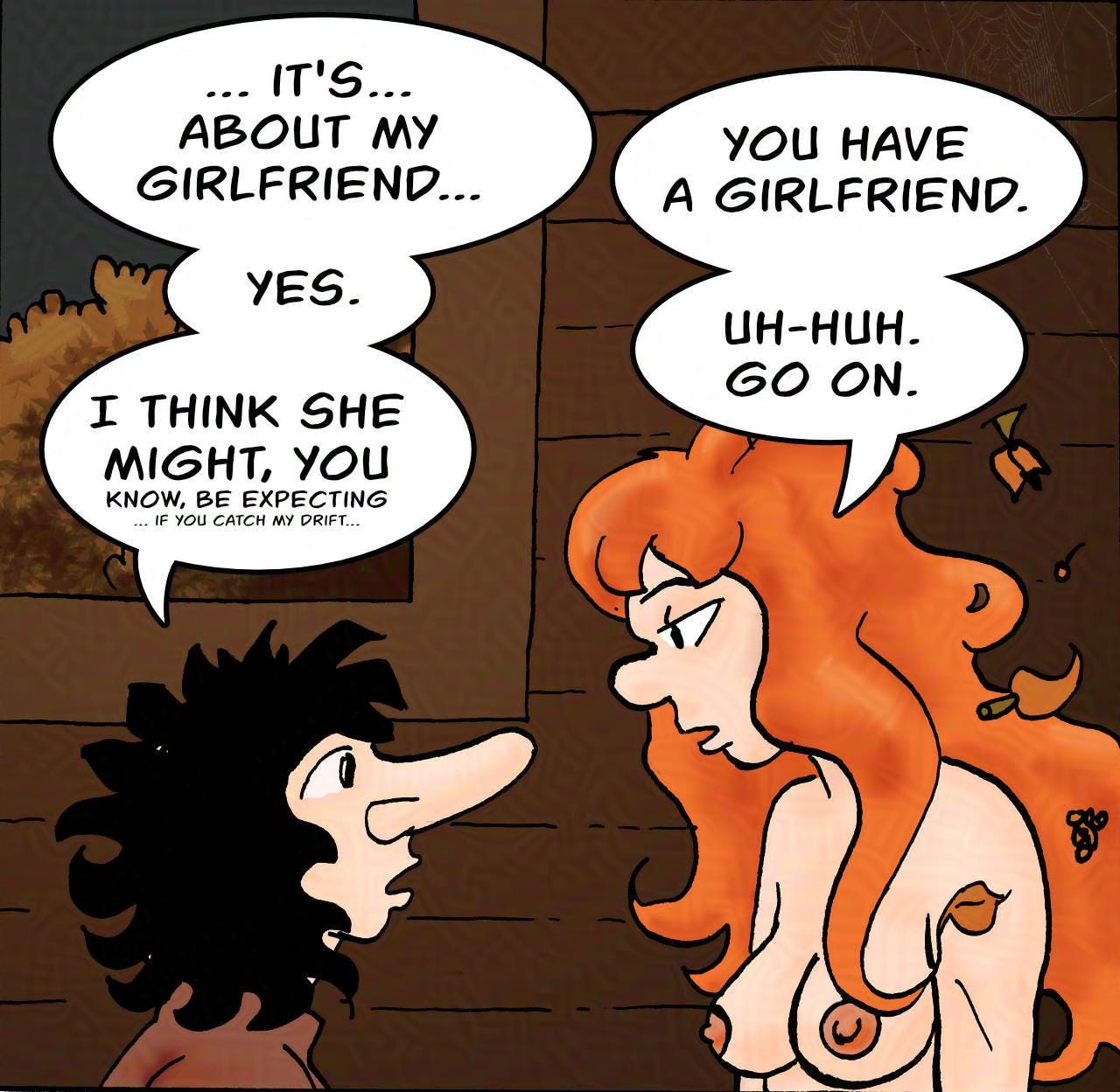 Panel 4. Bertie: ...It's... about my girlfriend... Kel: You have a girlfriend. Bertie: Yes. Kel: Uh-huh. Go on. Bertie: I think she might, you know, be expecting, if you catch my drift...