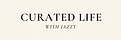 The Curated Life with Jazzy