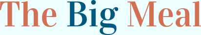 The Big Meal
