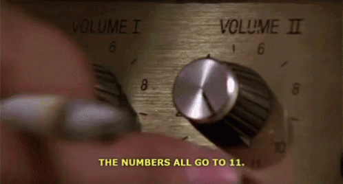 Spinal Tap Numbers Go To11 GIF - SpinalTap NumbersGoTo11 GIFs Spinal Tap Numbers Go To11 GIF - SpinalTap NumbersGoTo11 GIFs
