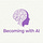 Becoming with AI