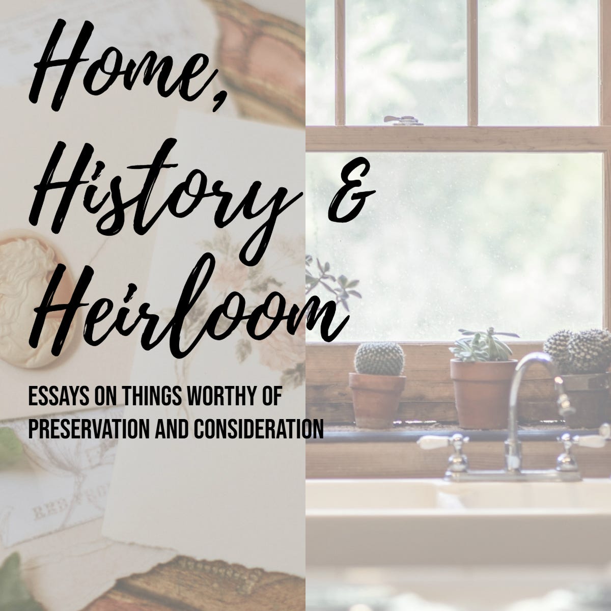 Home, History & Heirloom