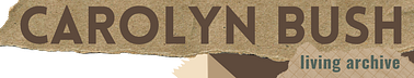 Carolyn Bush Living Archive