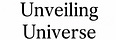Unveiling Universe